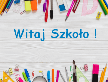 Witaj Szkoło!