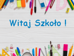 Witaj Szkoło!